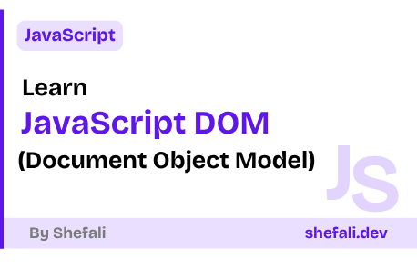 JavaScript DOM (Document Object Model)