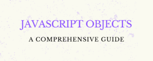 JavaScript Objects