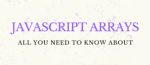 JavaScript Arrays