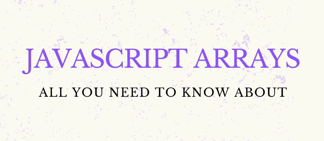 JavaScript Arrays