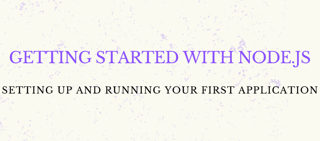 Getting Started with Node.js