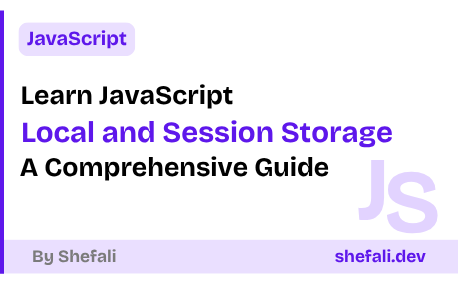 Local and Session Storage in JavaScript