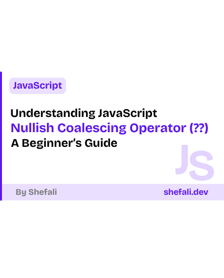 JavaScript Nullish Coalescing Operator