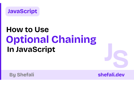 Optional Chaining in JavaScript