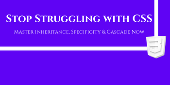 CSS Inheritance, Specificity & Cascade