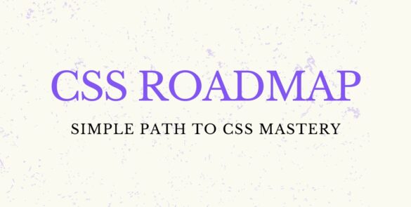 CSS Roadmap