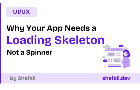 Why Your App Needs a Loading Skeleton