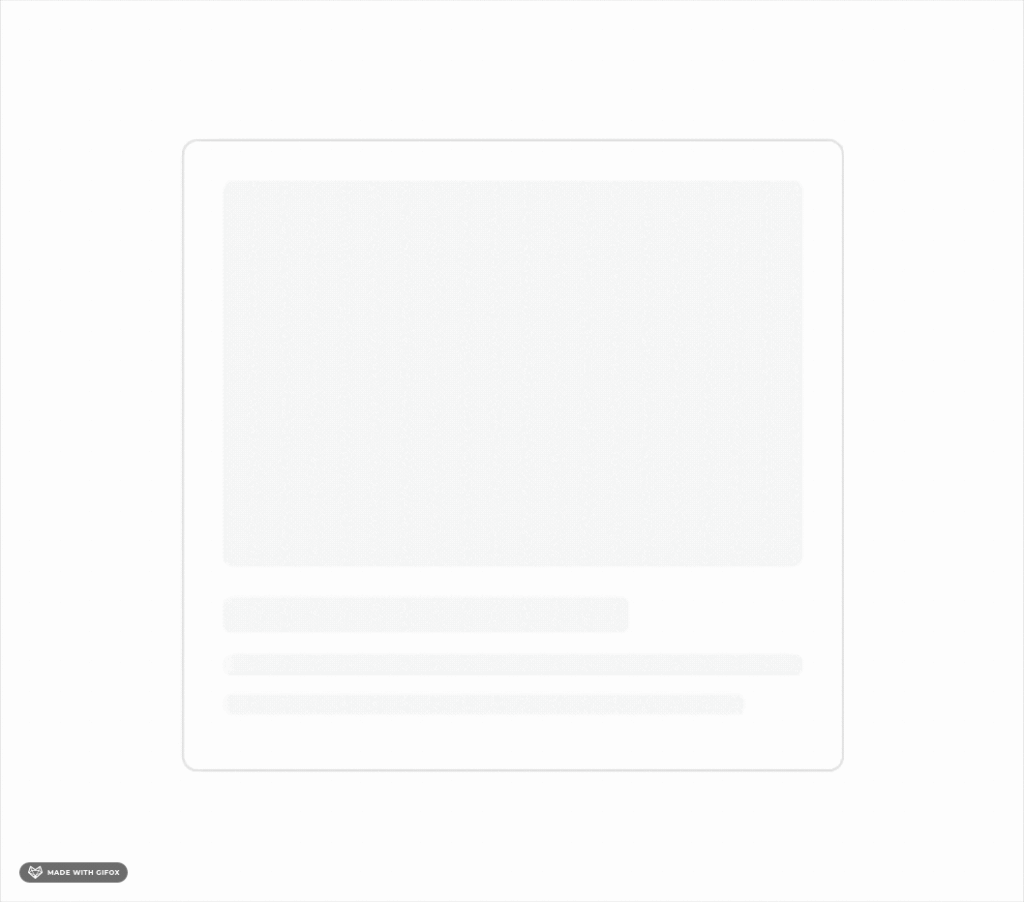 Loading Skeleton Screen